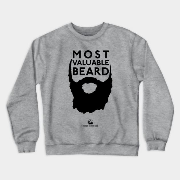 Most Valuable Beard Crewneck Sweatshirt by Lukish